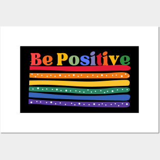 Rainbow - Be Positive Posters and Art